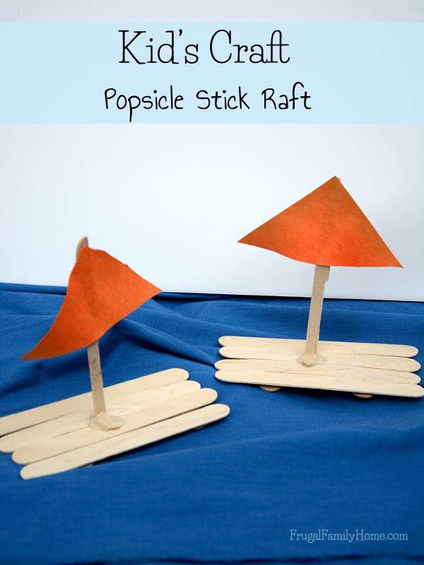 Kid's Craft, Popsicle Stick Rafts